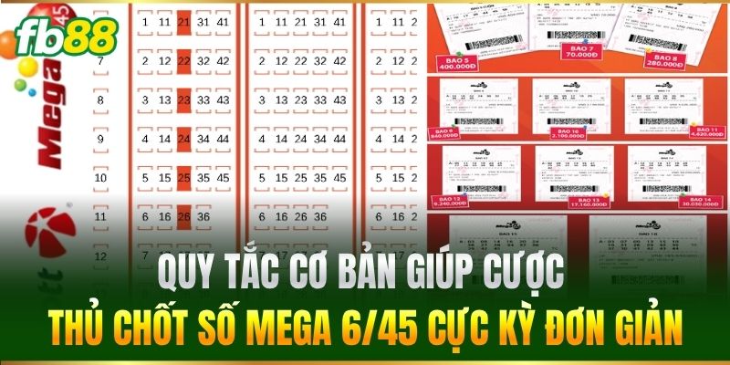 Quy tắc cơ bản giúp cược thủ chốt số Mega 6/45 cực kỳ đơn giản