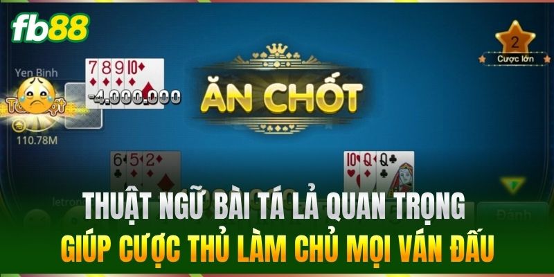 Tá Lả - Bí Quyết Tối Ưu Mọi Ván Bài Cho Bet Thủ Tại FB88 2 Thuật ngữ bài Tá Lả quan trọng giúp cược thủ làm chủ mọi ván đấu